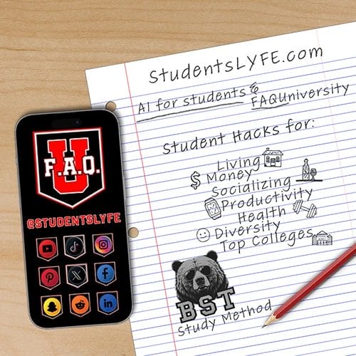 StudentsLYFE What We Do: AI for students, FAQ University, Student hacks for Living, Money, Socializing, Productivity, Health, Diversity, and Top Colleges.